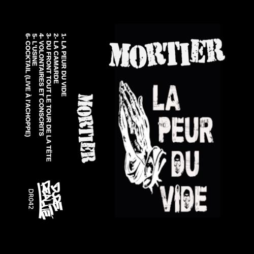 Mortier - LA PEUR DU VIDE